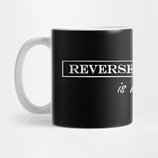 reverse comfort is my bias Mug